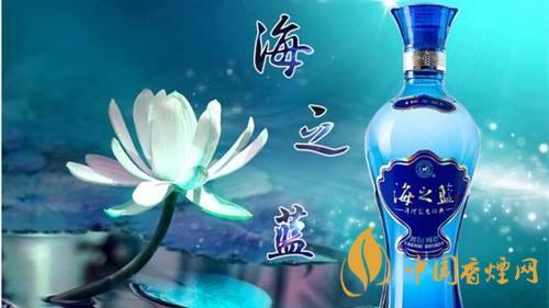 海之藍(lán)酒52度價格大全 海之藍(lán)酒怎么樣